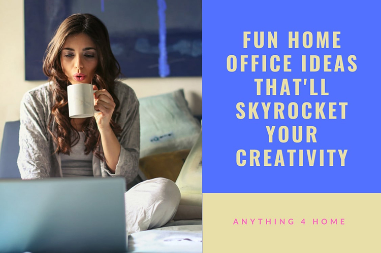 Fun Home Office Ideas That'll Skyrocket your Creativity